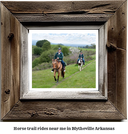 horse trail rides near me in Blytheville, Arkansas